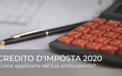 Credito d’imposta 2020: come applicarlo nel tuo ambulatorio?