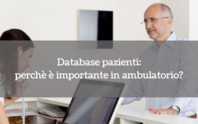 Database pazienti: perchè è importante in ambulatorio?