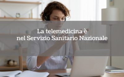 La telemedicina è nel Servizio Sanitario Nazionale