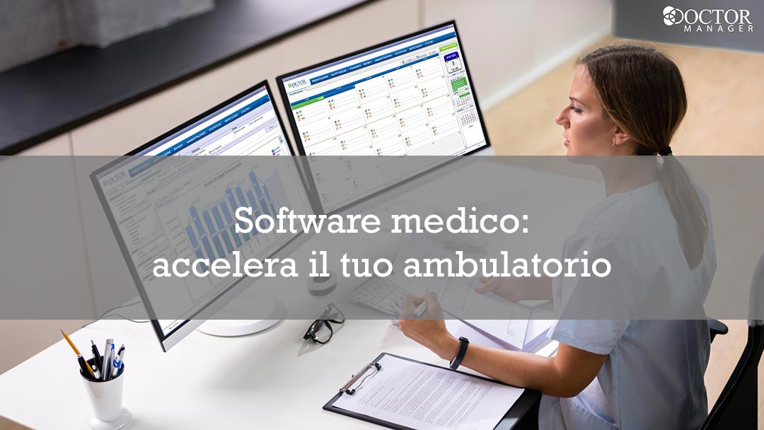 Software medico: accelera il tuo ambulatorio