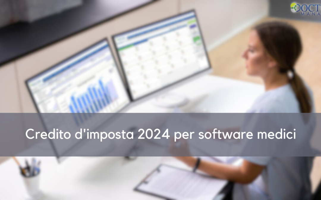 Credito di imposta 2024 per software medici: modalità e vantaggi