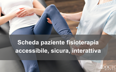 Scheda Paziente Fisioterapia Accessibile, Sicura, Interattiva