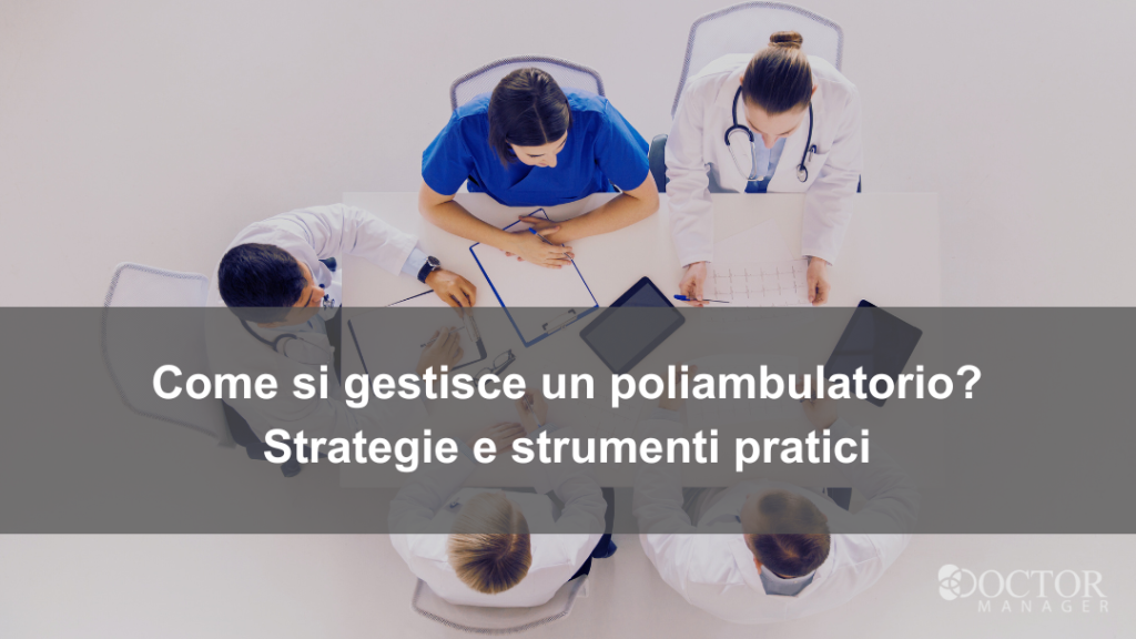 team di medici impegnati in una riunione per la gestione di un poliambulatorio